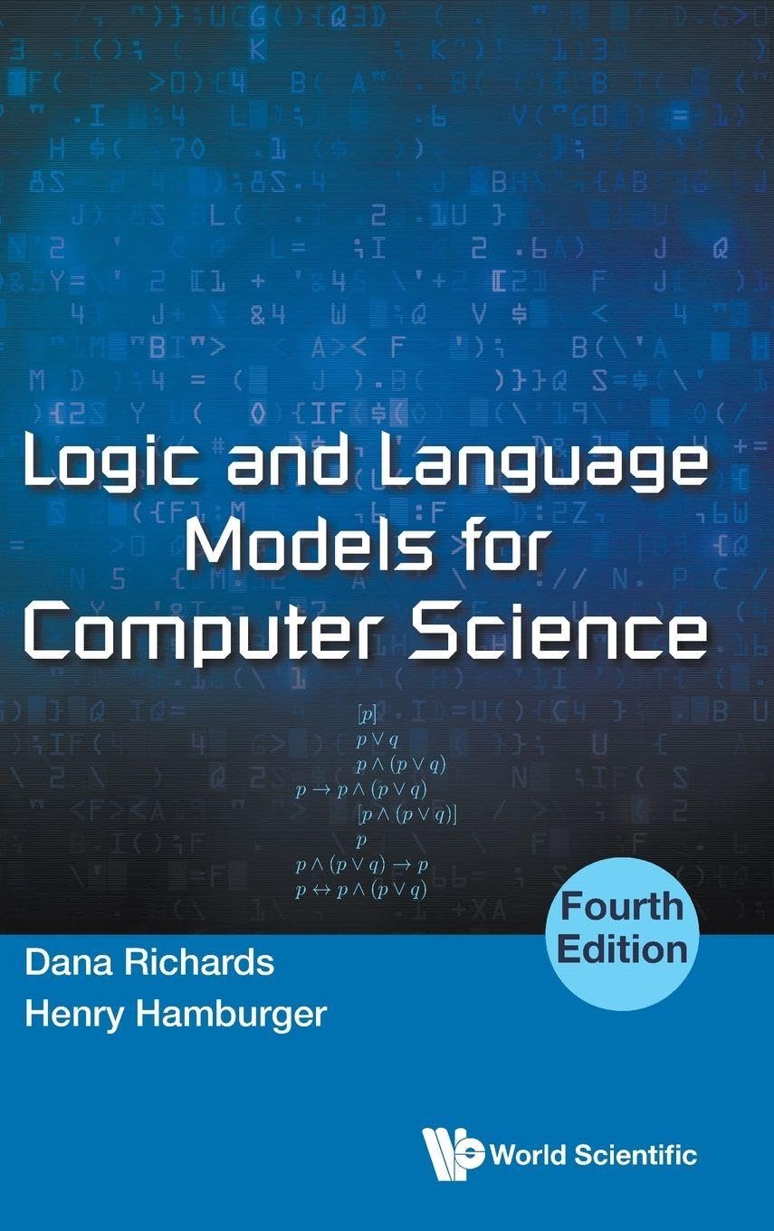 Logic And Language Models For Computer Science (fourth Edition)