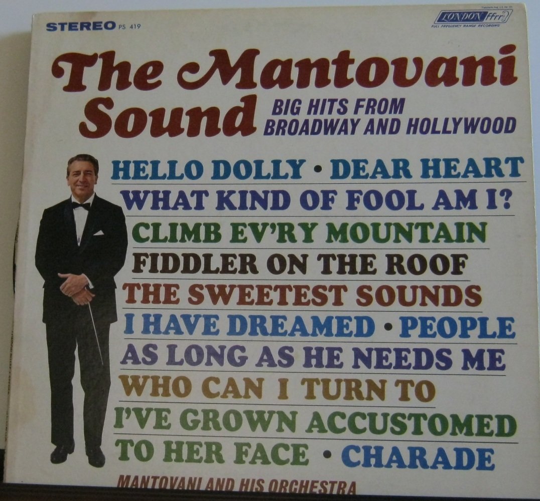 THE MANTOVANI SOUND BIG HITS FROM BROADWAY AND HOLLYWOOD