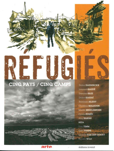 Refugies: Cinq Pays / Cinq Camps
