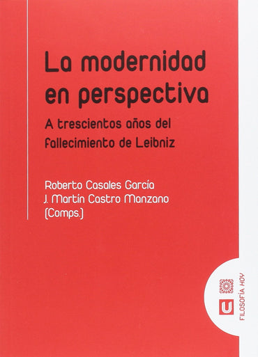La modernidad en perspectiva: A trescientos años del fallecimiento de Leibniz