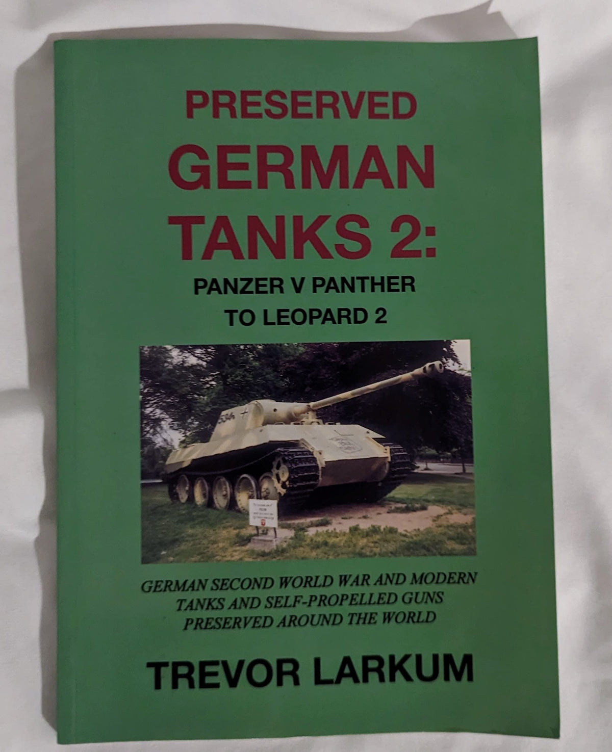 Preserved German Tanks Pb V2: Panzer V Panther to Leopard 2