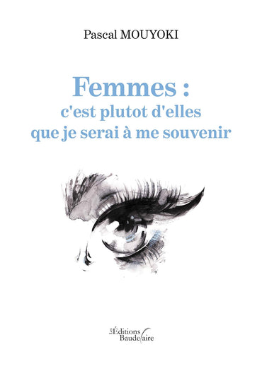 Femmes : c'est plutot d'elles que je serai à me souvenir