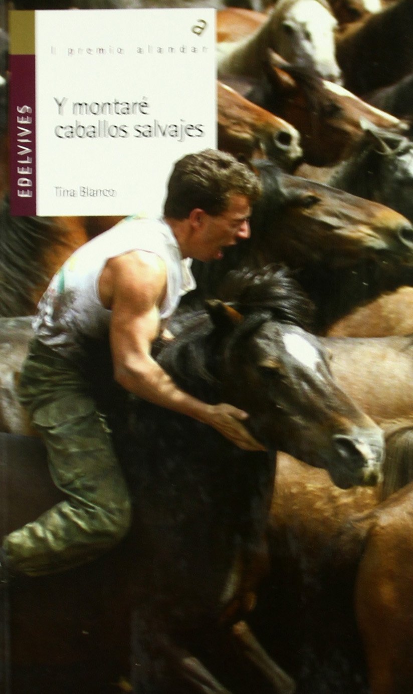 Y montaré caballos salvajes (Alandar) (Spanish Edition)
