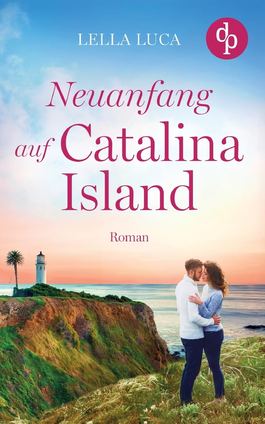 Neuanfang auf Catalina Island (German Edition)