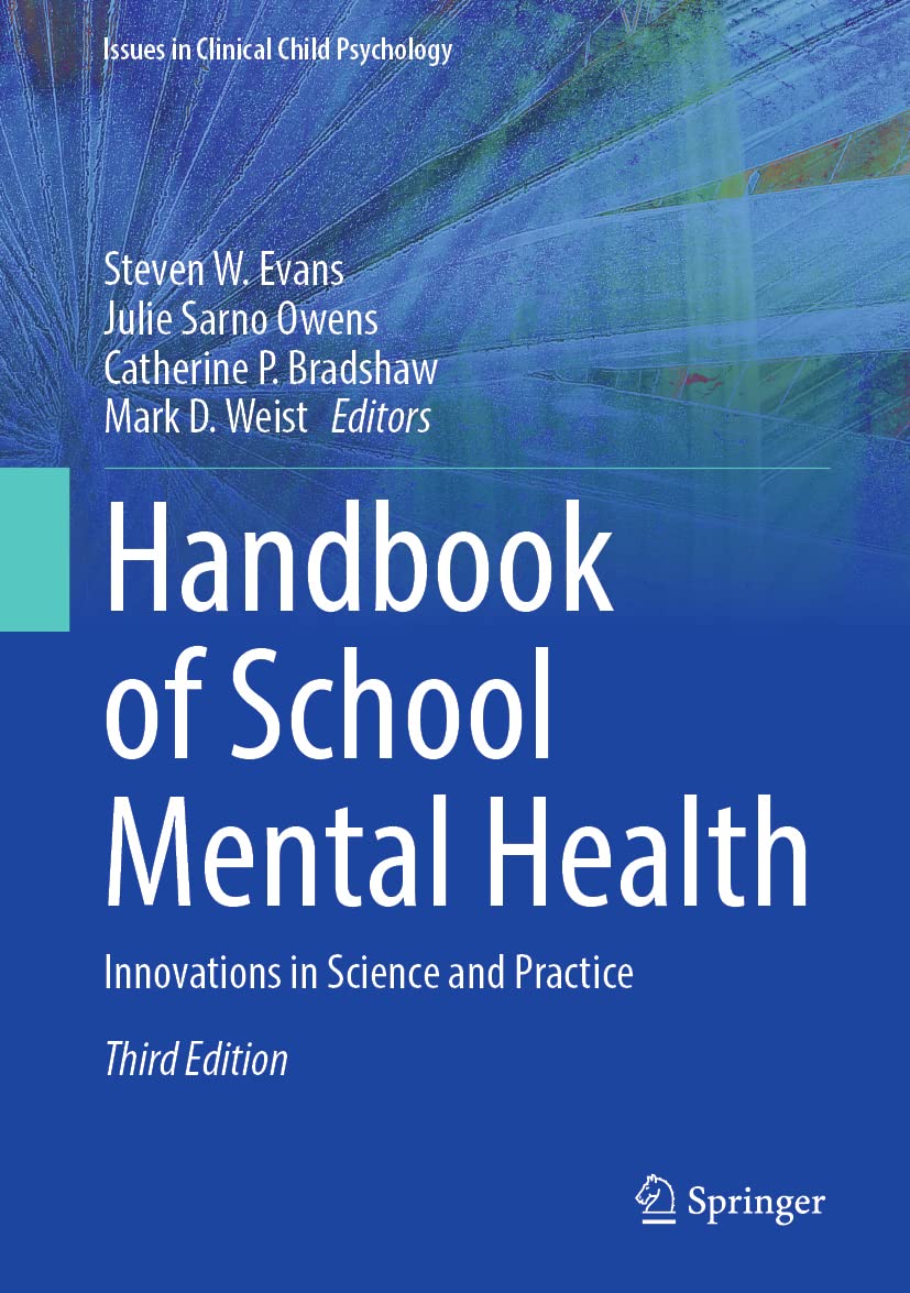 Handbook of School Mental Health: Innovations in Science and Practice (Issues in Clinical Child Psychology)