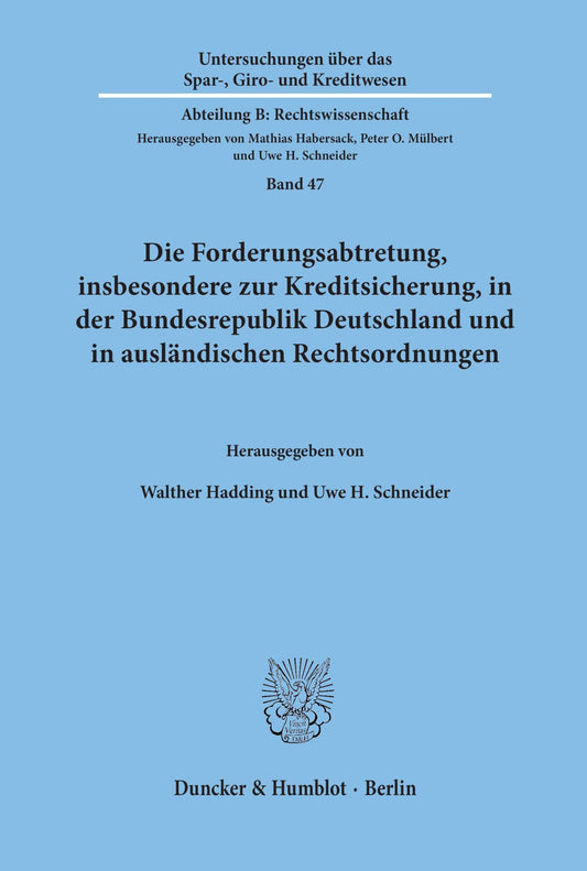 Die Forderungsabtretung, Insbesondere Zur Kreditsicherung, in Der Bundesrepublik Deutschland Und in Auslandischen Rechts