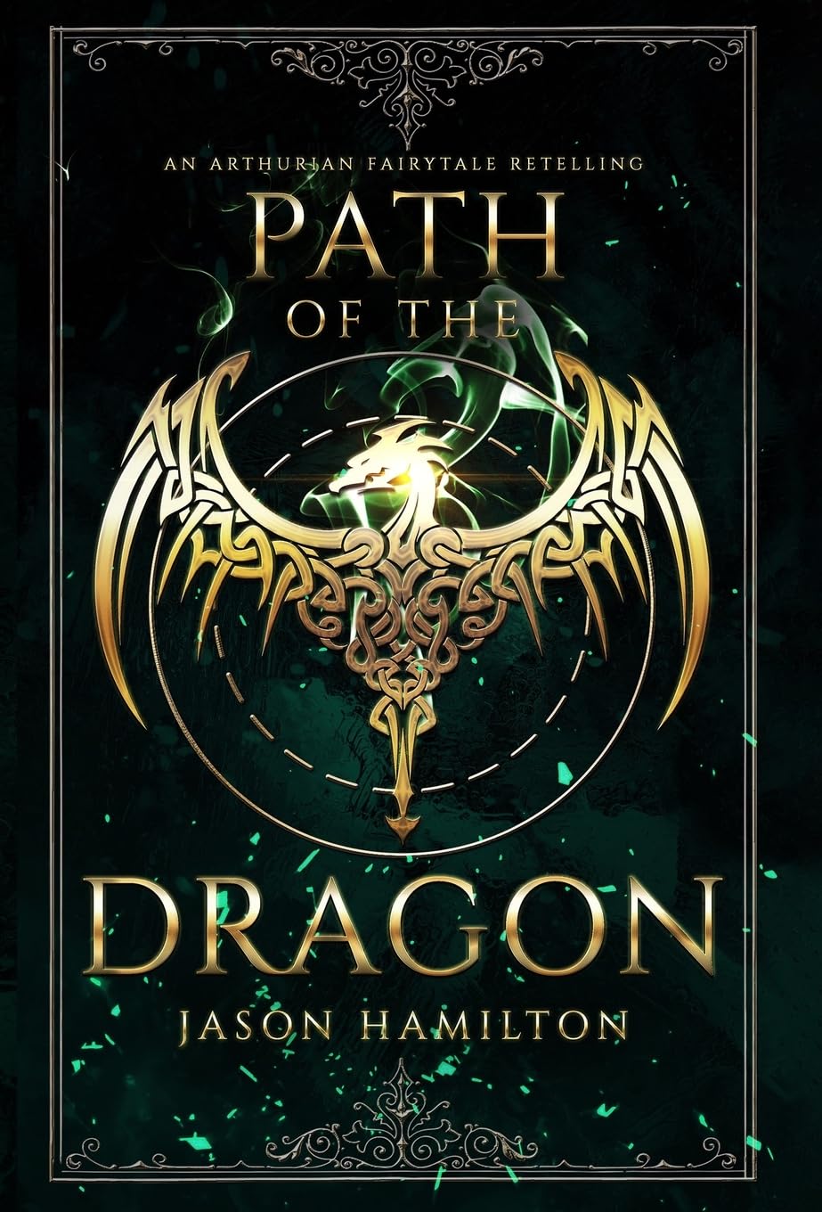 Path of the Dragon: An Arthurian Fairytale Retelling