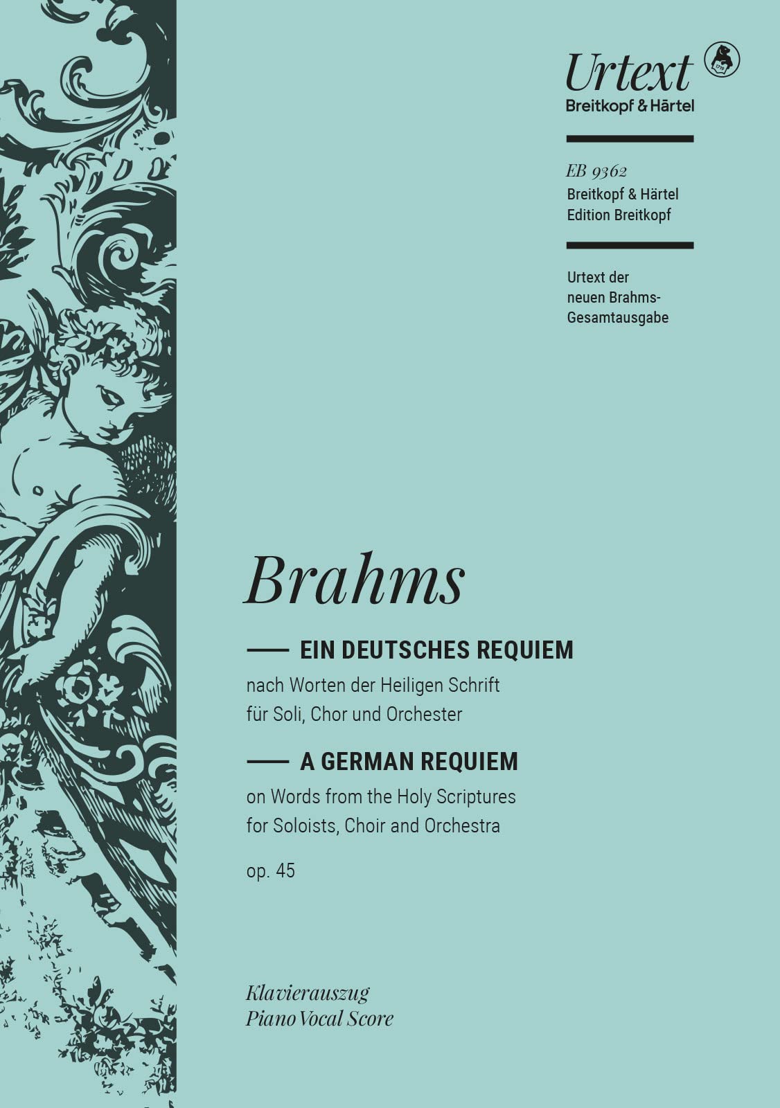 Brahms: Ein deutsches Requiem, Op. 45 - German Requiem (Vocal Score)