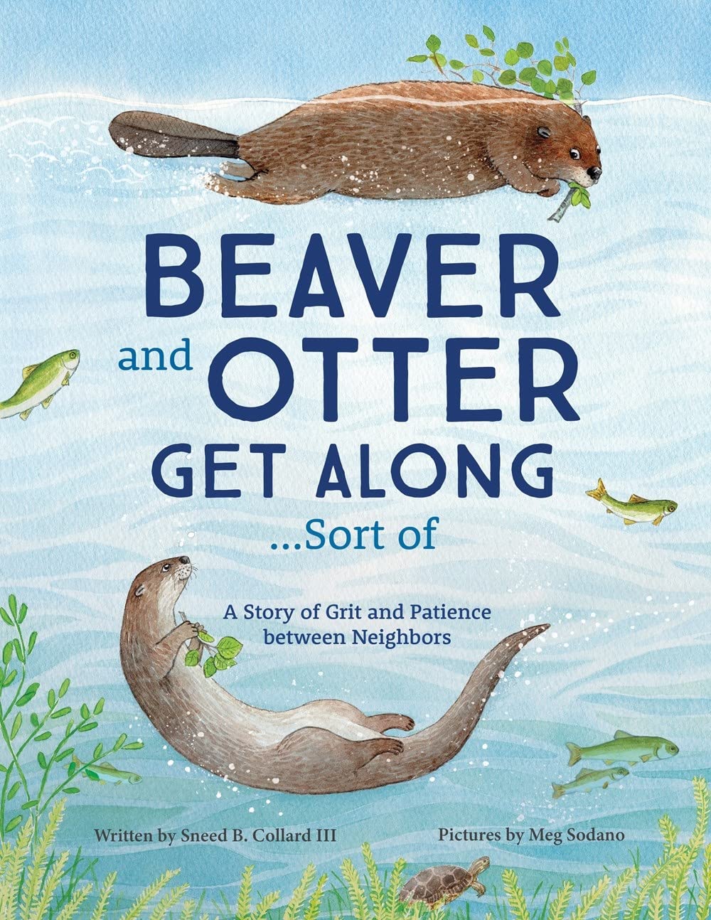 Beaver and Otter Get Along...Sort of: A Story of Grit and Patience between Neighbors