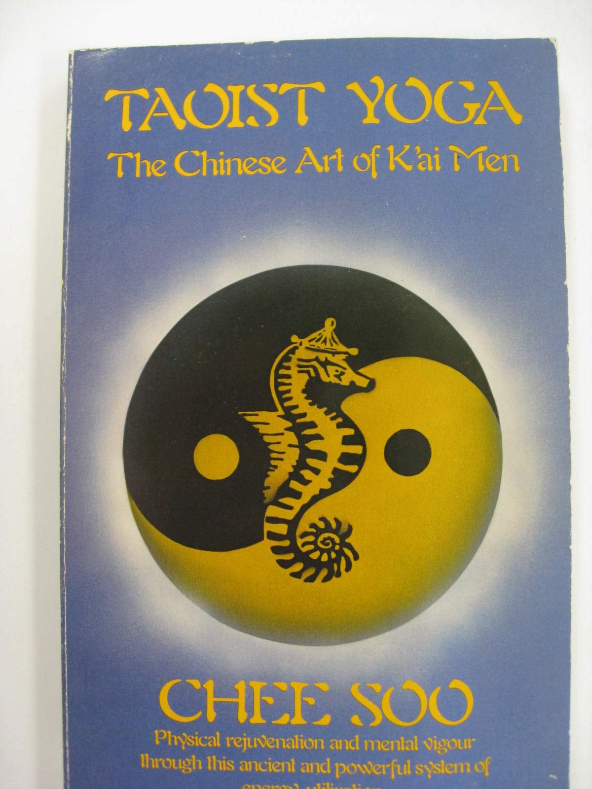 Taoist yoga: The Chinese art of Kʼai Men