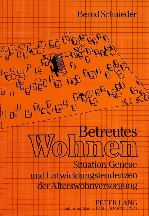 Betreutes Wohnen: Situation, Genese und Entwicklungstendenzen der Alterswohnversorgung (German Edition)