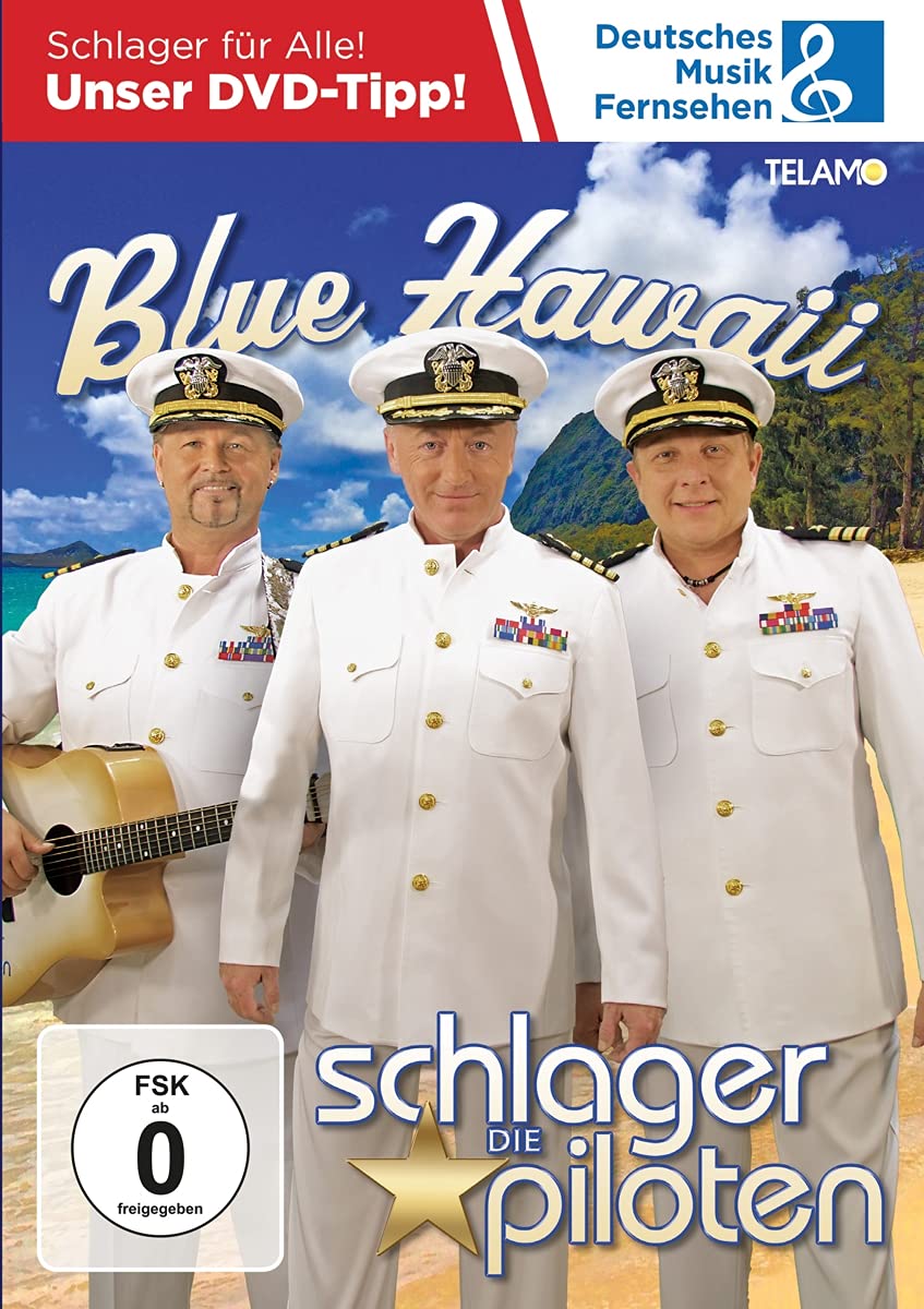 Die Schlagerpiloten -Blue Hawaii