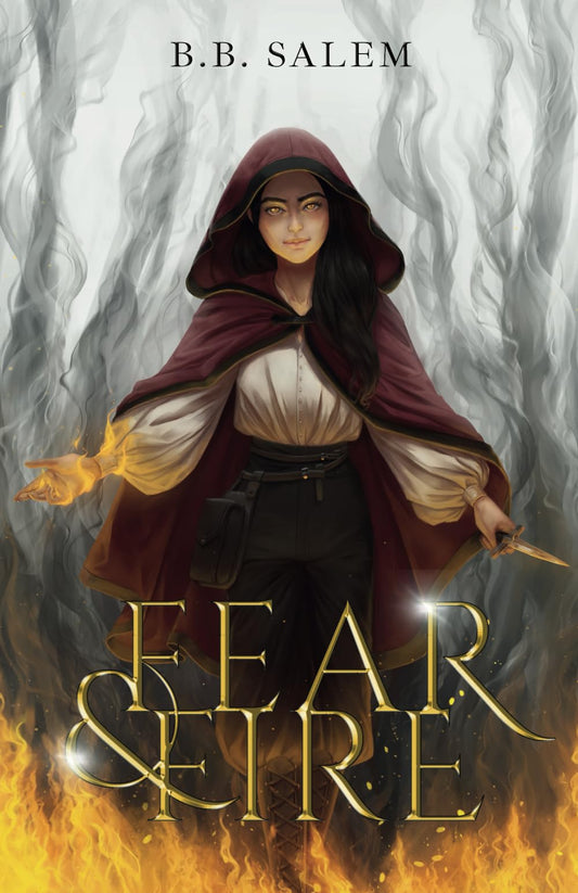 Fear and Fire