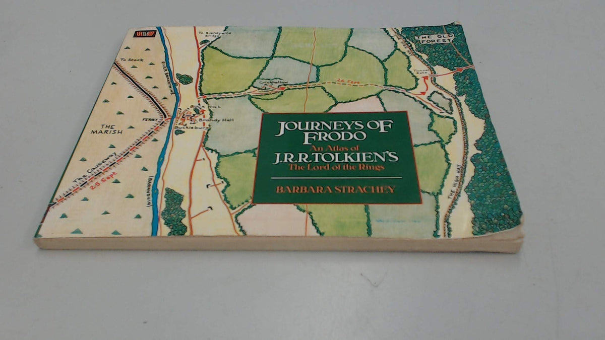 Journeys of Frodo- An Atlas of J.R.R. Tolkien's The Lord of the Rings