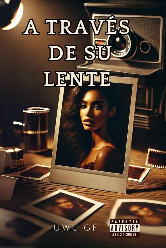 A Través De su Lente