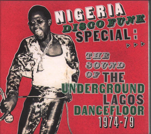 Nigeria Disco Funk Special: The Sound of The Underground Lagos Dancefloor 1974-79