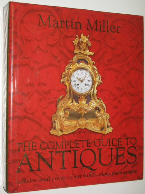 The Complete Guide to Antiques