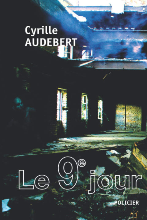 Le 9e Jour (French Edition)