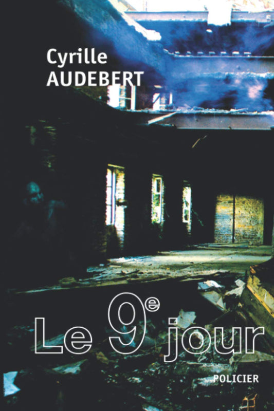 Le 9e Jour (French Edition)