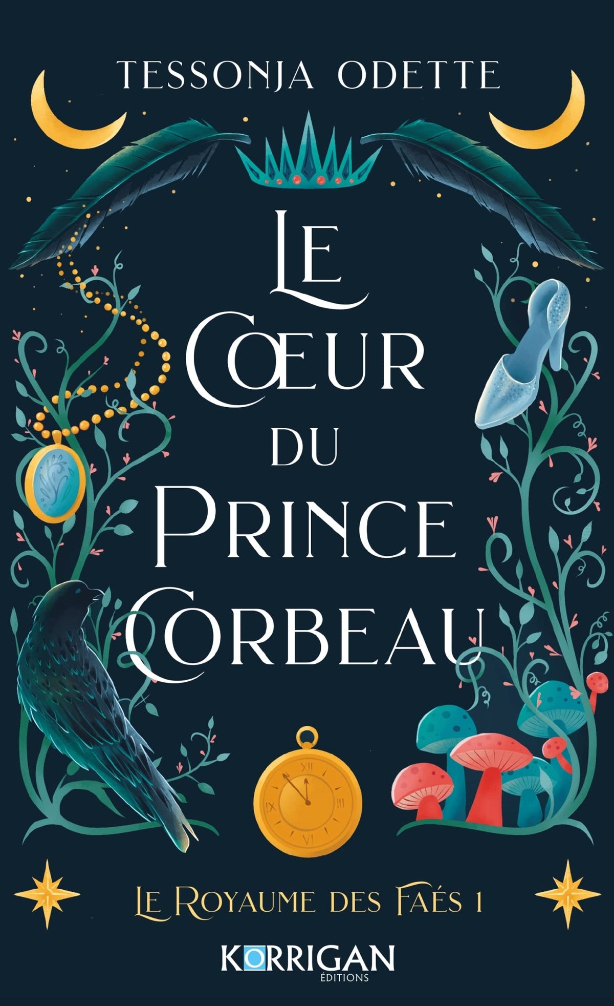 Le coeur du prince corbeau: Le royaume des Faés T1
