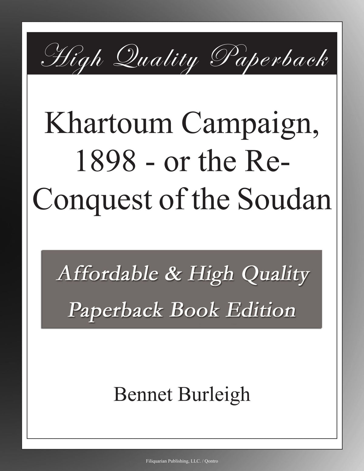Khartoum Campaign, 1898 - or the Re-Conquest of the Soudan