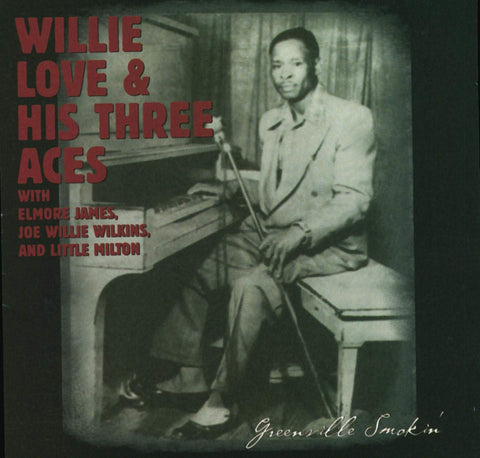 Greenville Smokin by Love, Willie, Three Aces (2000-03-28)