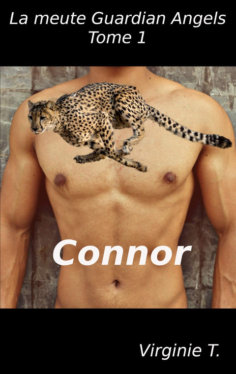 Connor: La meute Guardian Angels - tome 1