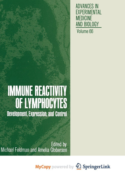 Immune Reactivity of Lymphocytes: Development, Expression, and Control