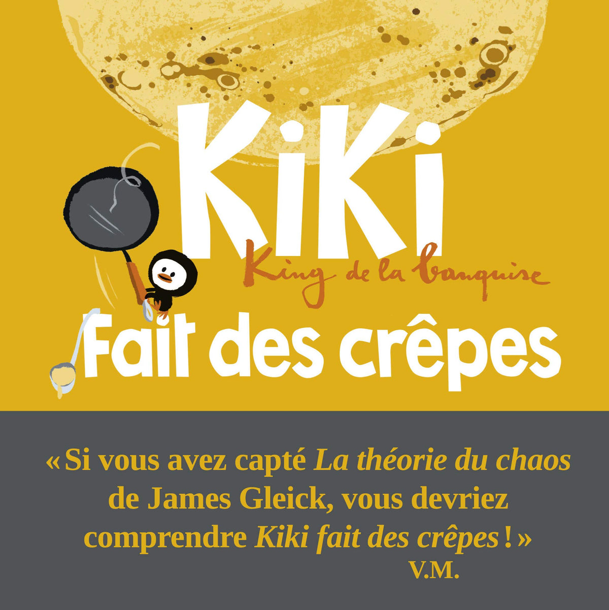 Kiki fait des crêpes: King de la banquise