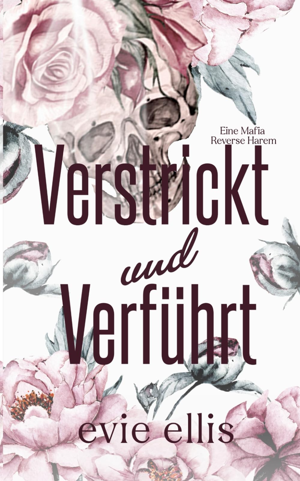 Verstrickt und Verführt: Eine Mafia Reverse Harem (German Edition)