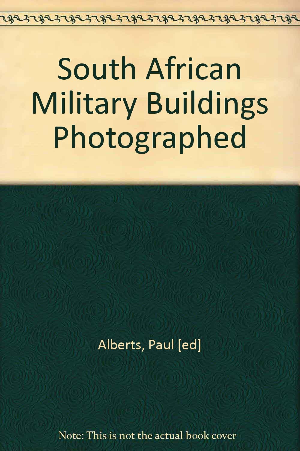 South African Military Buildings Photographed - An Historical Heritage