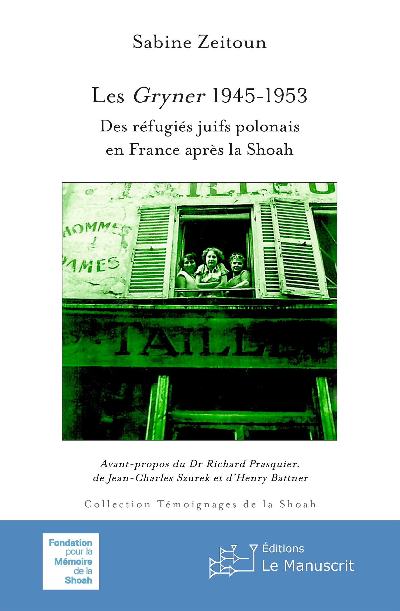 Les Gryner 1945-1953: Des réfugiés juifs polonais en France après la Shoah