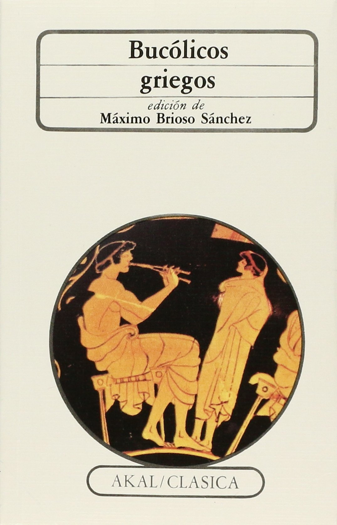 Bucólicos griegos (Clasica) (Spanish Edition)