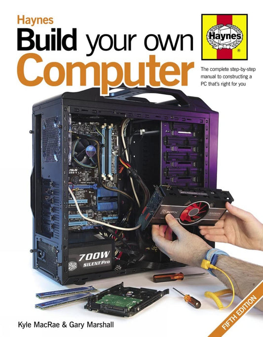Build Your Own Computer: The complete step-by-step manual to constructing a PC that's right for you