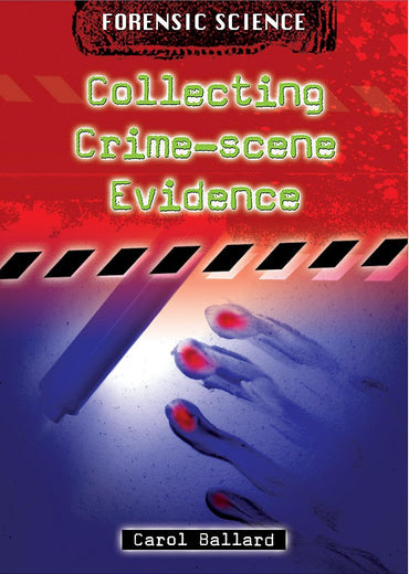 Collecting Crime-scene Evidence (Forensic Science)