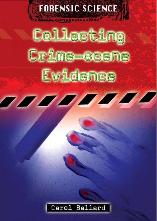 Collecting Crime-scene Evidence (Forensic Science)