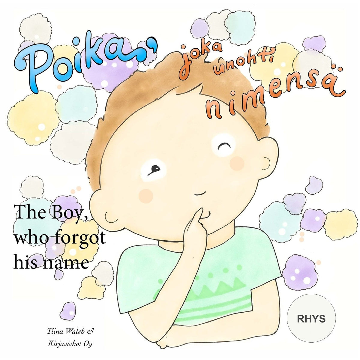 The boy, who forgot his name RHYS