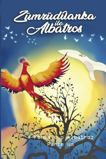 A fenix e o albatroz: Parte um (Portuguese Edition)
