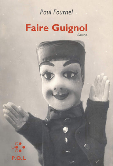 Faire Guignol (French Edition)