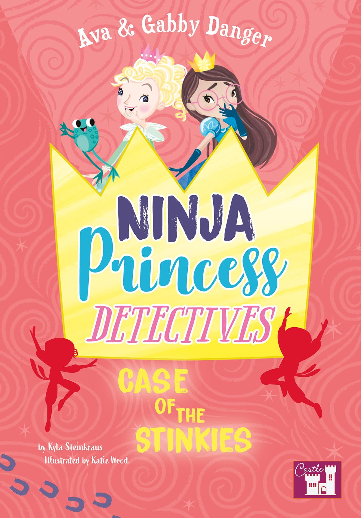 Rourke Educational Media Ava and Gabby Danger: Ninja Princess Detectives Case of the Stinkies