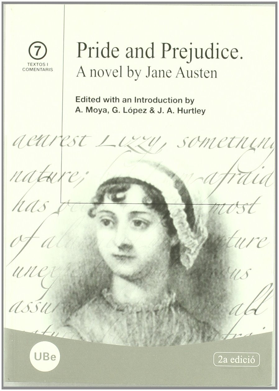 Pride and Prejudice. A novel by Jane Austen