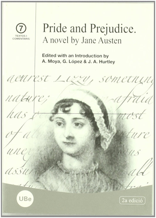 Pride and Prejudice. A novel by Jane Austen