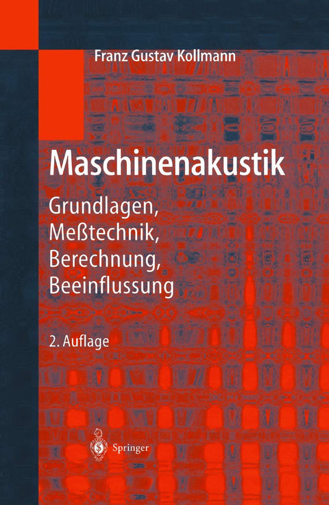 Maschinenakustik: Grundlagen, Meßtechnik, Berechnung, Beeinflussung (German Edition)