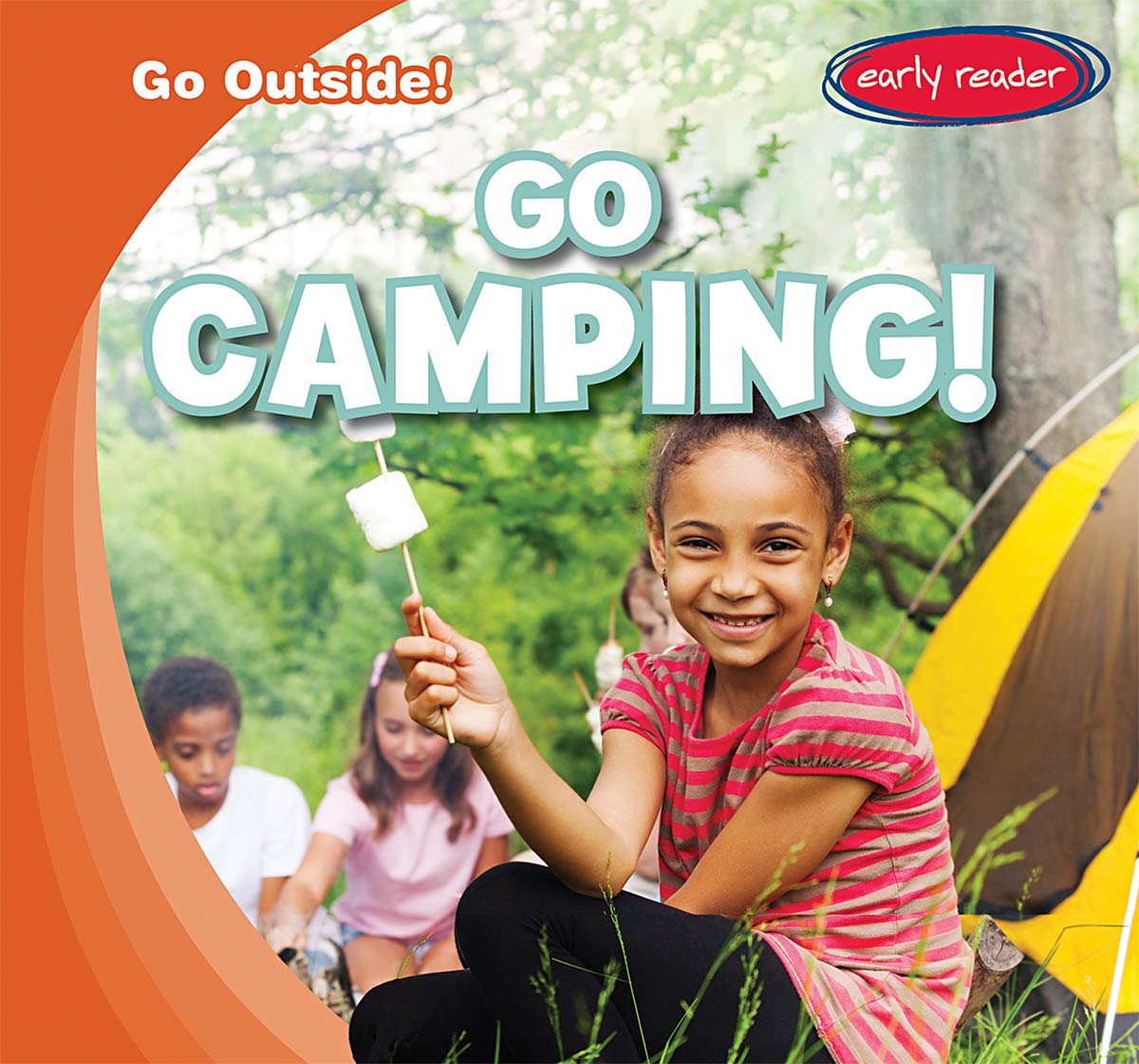 Go Camping! (Go Outside!)