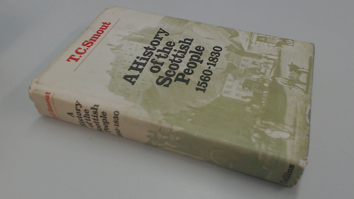 A history of the Scottish people, 1560-1830