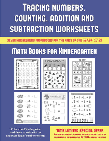 Math Books for Kindergarten (Tracing numbers, counting, addition and subtraction): 50 Preschool/Kindergarten worksheets 