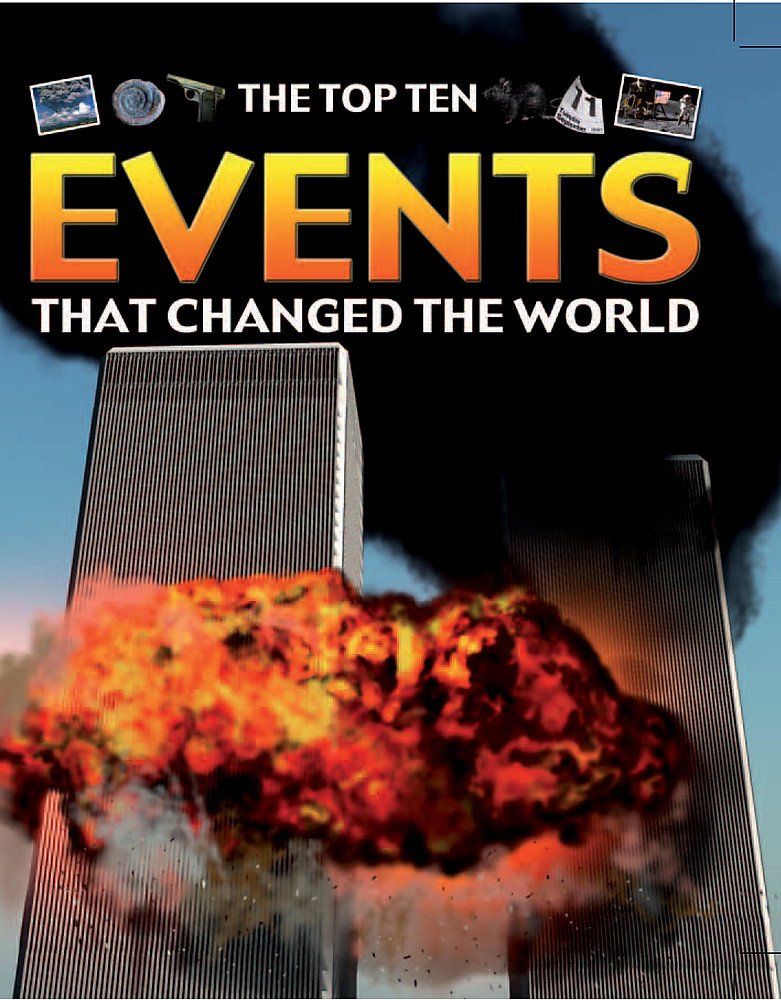 Events That Changed the World (The Top Ten)