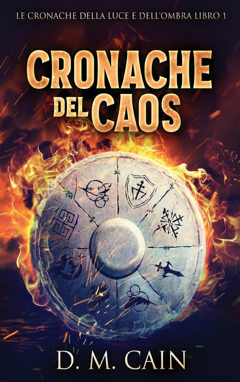 Cronache del Caos (Le Cronache Della Luce E Dell'ombra) (Italian Edition)