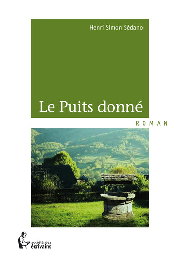 Le Puits donné (French Edition)