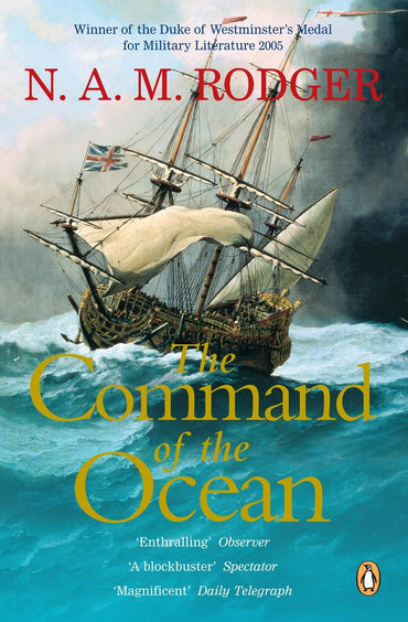 The Command of the Ocean - A Naval History of Britain 1649-1815